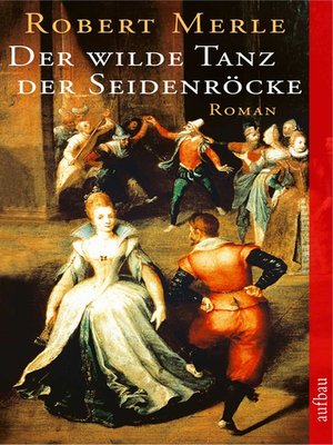 cover image of Der wilde Tanz der Seidenröcke